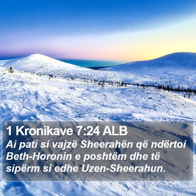 1 Kronikave 7:24 ALB Bible Verse Image