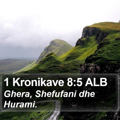 1 Kronikave 8:5 ALB Bible Verse Image
