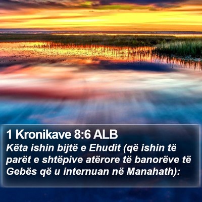 1 Kronikave 8:6 ALB Bible Verse Image