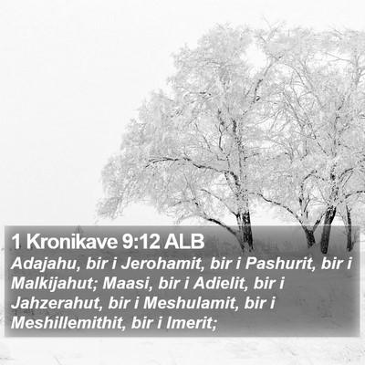 1 Kronikave 9:12 ALB Bible Verse Image