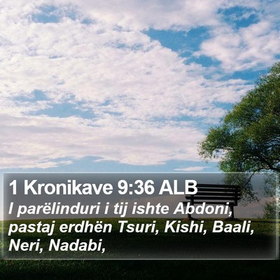 1 Kronikave 9:36 ALB Bible Verse Image