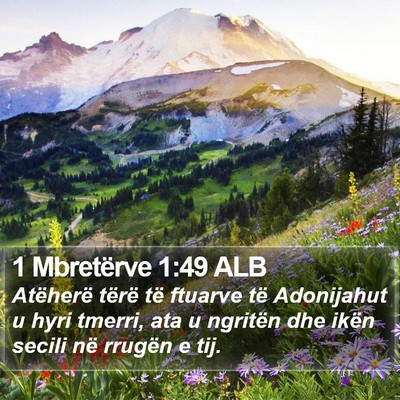 1 Mbretërve 1:49 ALB Bible Verse Image