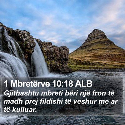 1 Mbretërve 10:18 ALB Bible Verse Image