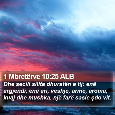 1 Mbretërve 10:25 ALB Bible Verse Image