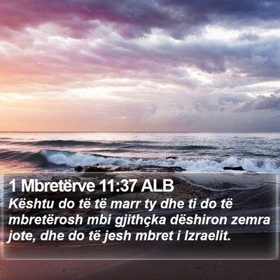 1 Mbretërve 11:37 ALB Bible Verse Image