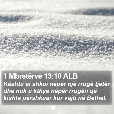 1 Mbretërve 13:10 ALB Bible Verse Image