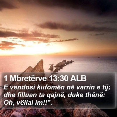 1 Mbretërve 13:30 ALB Bible Verse Image