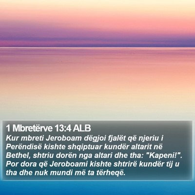 1 Mbretërve 13:4 ALB Bible Verse Image