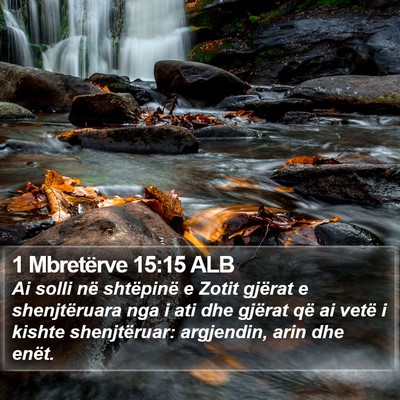 1 Mbretërve 15:15 ALB Bible Verse Image
