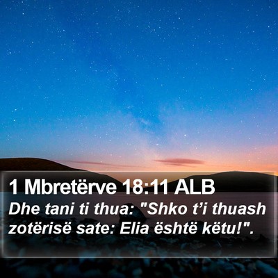 1 Mbretërve 18:11 ALB Bible Verse Image
