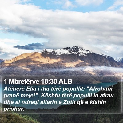 1 Mbretërve 18:30 ALB Bible Verse Image