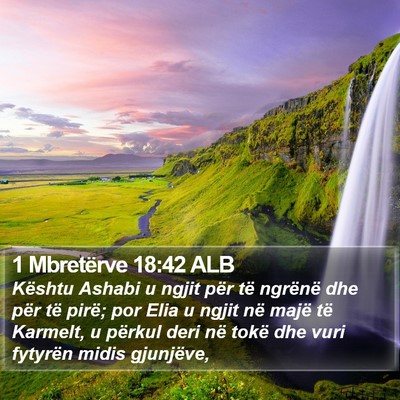 1 Mbretërve 18:42 ALB Bible Verse Image
