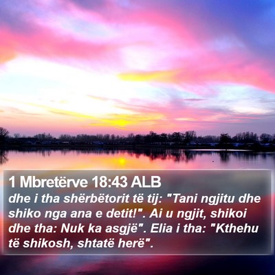 1 Mbretërve 18:43 ALB Bible Verse Image