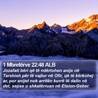 1 Mbretërve 22:48 ALB Bible Verse Image