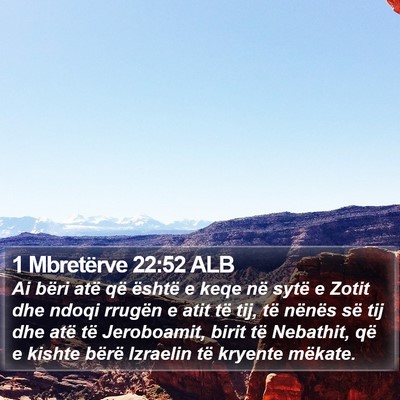 1 Mbretërve 22:52 ALB Bible Verse Image