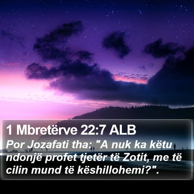 1 Mbretërve 22:7 ALB Bible Verse Image