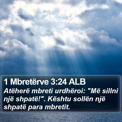 1 Mbretërve 3:24 ALB Bible Verse Image