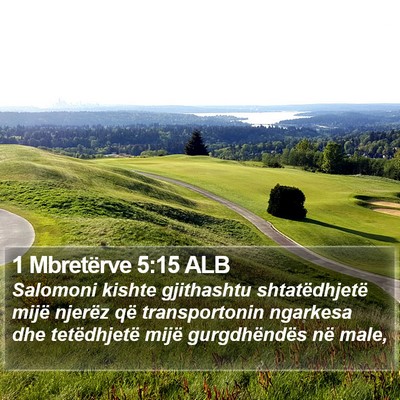 1 Mbretërve 5:15 ALB Bible Verse Image