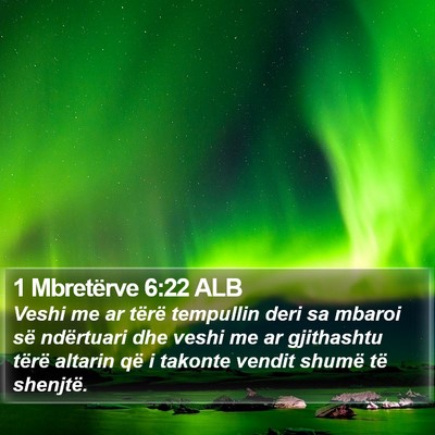 1 Mbretërve 6:22 ALB Bible Verse Image