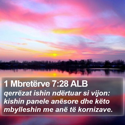1 Mbretërve 7:28 ALB Bible Verse Image