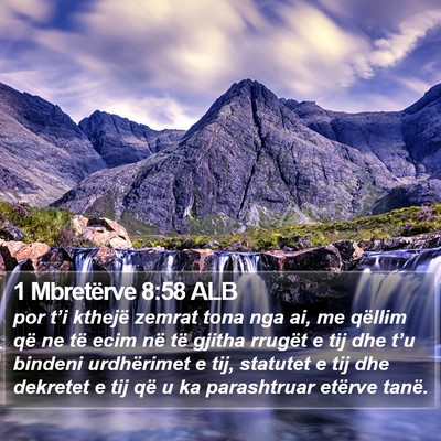 1 Mbretërve 8:58 ALB Bible Verse Image