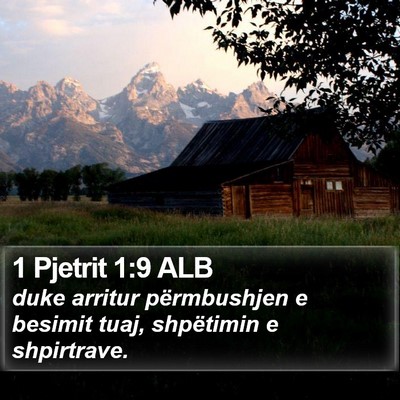 1 Pjetrit 1:9 ALB Bible Verse Image