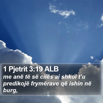 1 Pjetrit 3:19 ALB Bible Verse Image