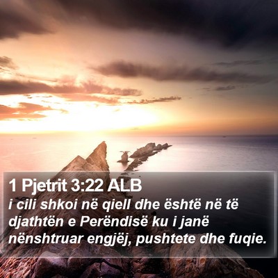1 Pjetrit 3:22 ALB Bible Verse Image