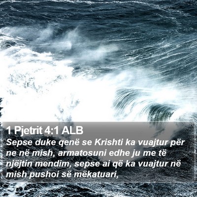 1 Pjetrit 4:1 ALB Bible Verse Image