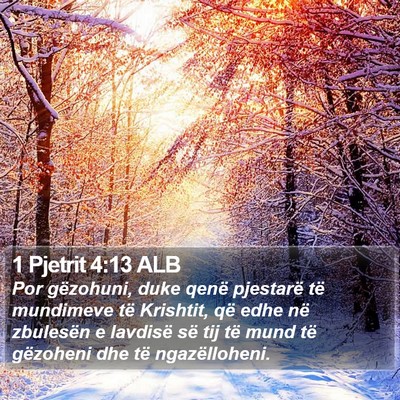 1 Pjetrit 4:13 ALB Bible Verse Image