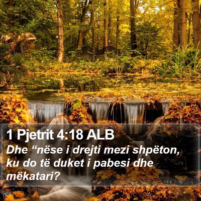 1 Pjetrit 4:18 ALB Bible Verse Image