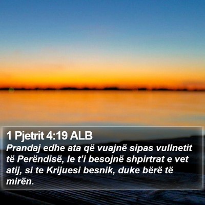 1 Pjetrit 4:19 ALB Bible Verse Image
