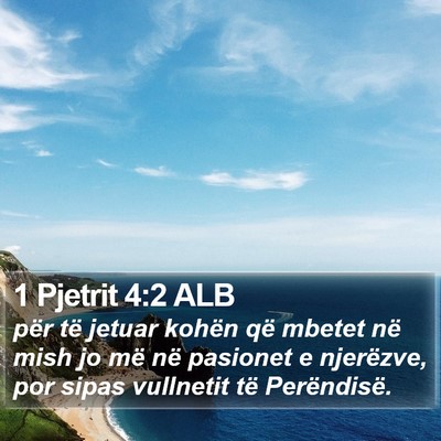 1 Pjetrit 4:2 ALB Bible Verse Image