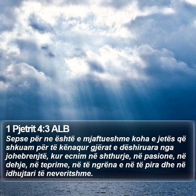 1 Pjetrit 4:3 ALB Bible Verse Image