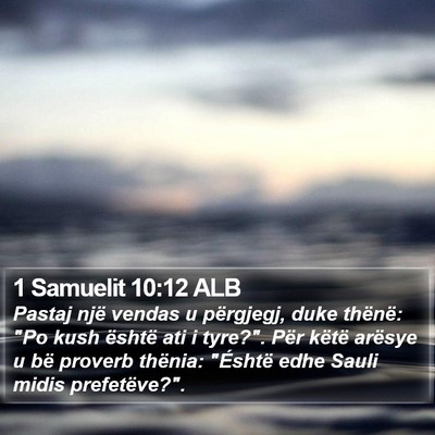 1 Samuelit 10:12 ALB Bible Verse Image