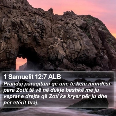 1 Samuelit 12:7 ALB Bible Verse Image