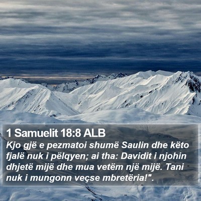 1 Samuelit 18:8 ALB Bible Verse Image