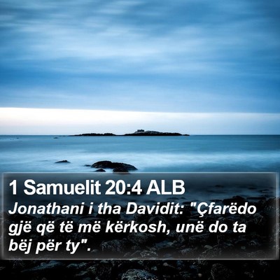 1 Samuelit 20:4 ALB Bible Verse Image