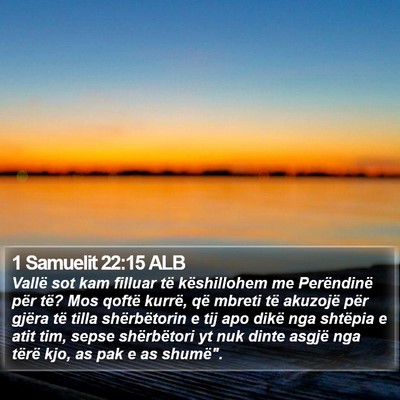 1 Samuelit 22:15 ALB Bible Verse Image