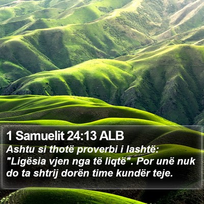 1 Samuelit 24:13 ALB Bible Verse Image