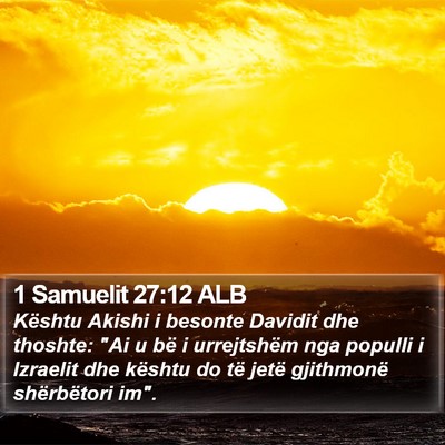 1 Samuelit 27:12 ALB Bible Verse Image