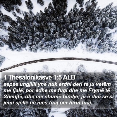 1 Thesalonikasve 1:5 ALB Bible Verse Image