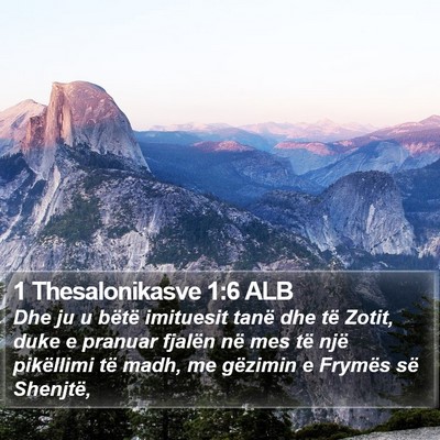 1 Thesalonikasve 1:6 ALB Bible Verse Image