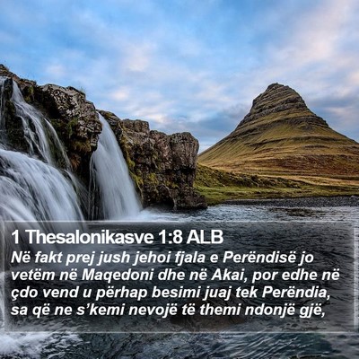 1 Thesalonikasve 1:8 ALB Bible Verse Image