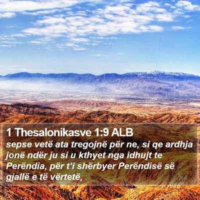 1 Thesalonikasve 1:9 ALB Bible Verse Image
