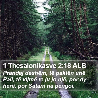 1 Thesalonikasve 2:18 ALB Bible Verse Image
