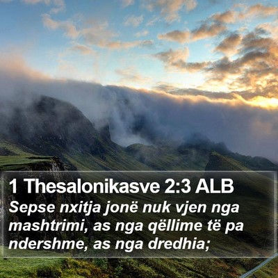 1 Thesalonikasve 2:3 ALB Bible Verse Image
