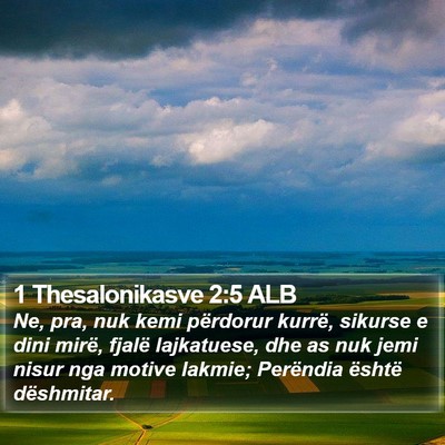 1 Thesalonikasve 2:5 ALB Bible Verse Image