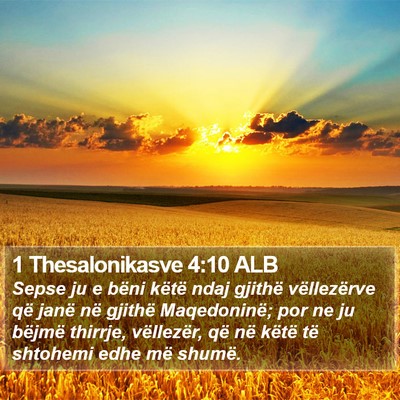 1 Thesalonikasve 4:10 ALB Bible Verse Image