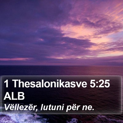 1 Thesalonikasve 5:25 ALB Bible Verse Image